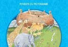 Arca lui Noe. Poveste cu pictograme. Citesc cu ajutor (Nivelul 1)