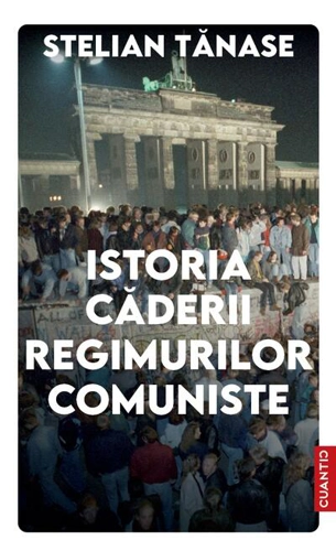Istoria căderii regimurilor comuniste