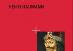 Dracula. Viaţa si legenda