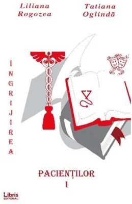Îngrijirea pacienților. Vol. 1