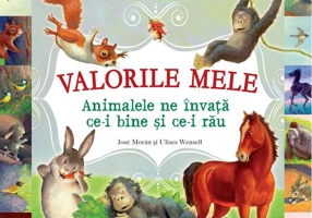 Valorile mele - Animalele ne învață ce-i bine și ce-i rău