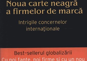 Noua carte neagră a firmelor de marcă. Intrigile concernelor internaționale