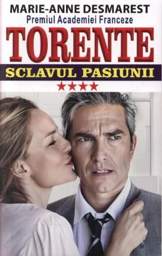 Torente Vol. 4: Sclavul pasiunii