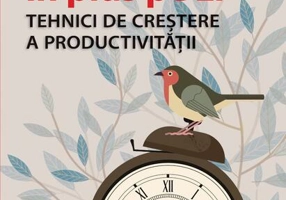 1 oră în plus pe zi. Tehnici de creștere a productivității