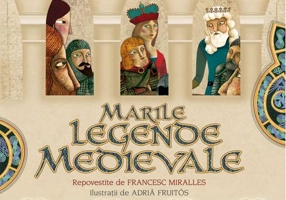 Marile legende medievale