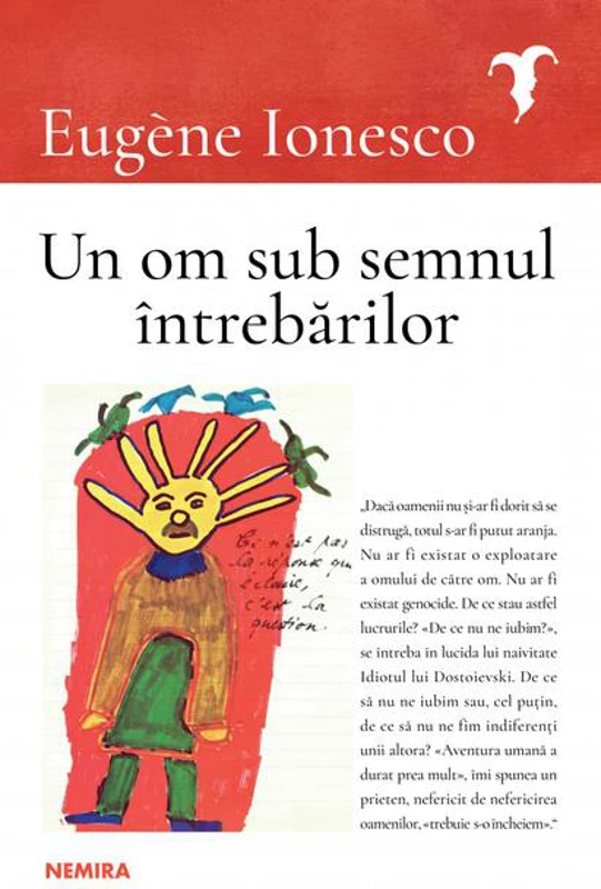 Un om sub semnul întrebărilor