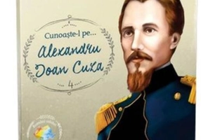 Cunoaște-l pe Alexandru Ioan Cuza (Vol. 4)
