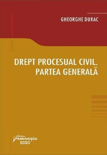 Drept procesual civil. Partea generală