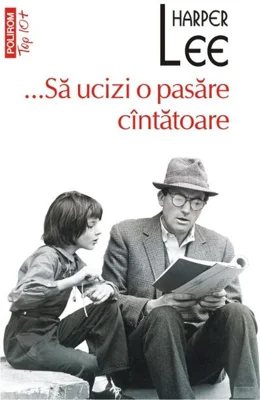 ...Să ucizi o pasăre cîntătoare