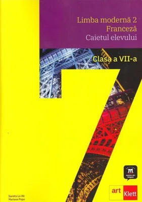 Limba modernă 2 - Franceză. Caietul elevului. Clasa a VII-a + CD