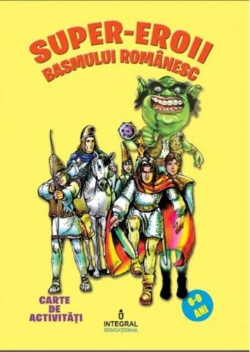 Super eroii basmului românesc