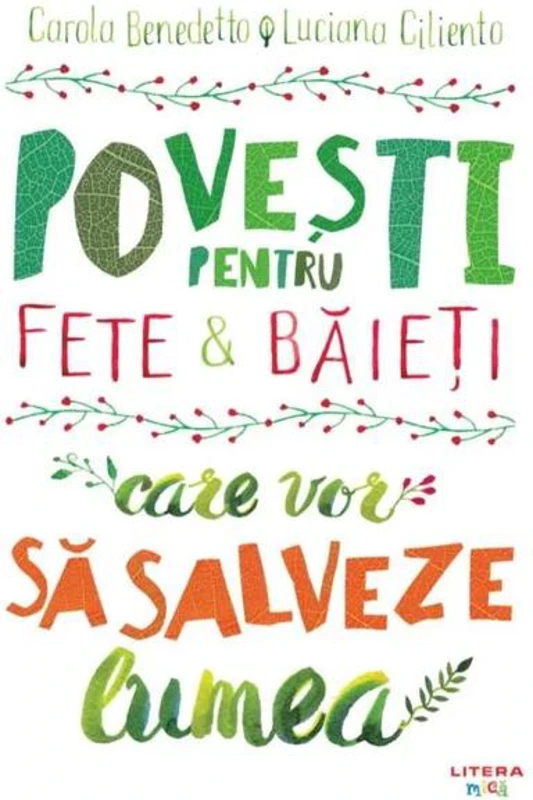 Povești pentru fete și băieți care vor să salveze lumea