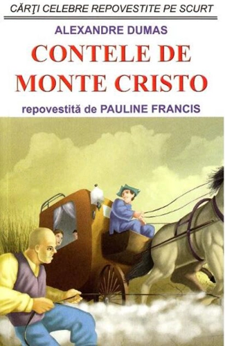 Contele de Monte Cristo - repovestită de Pauline Francis