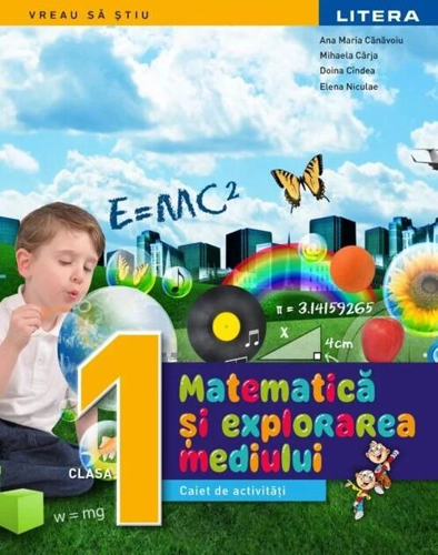 Matematică și explorarea mediului. Caiet de activități. Clasa I