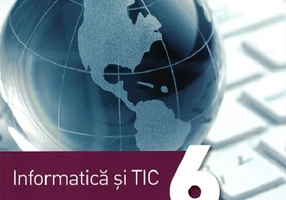 Informatică și TIC. Manual pentru clasa a VI-a