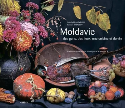 Moldavie: des gens, des lieux, une cuisine et du vin