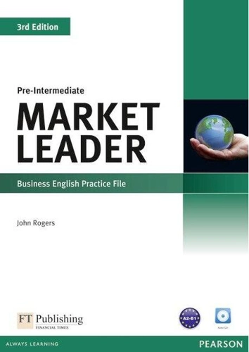 Market Leader 3rd Edition B1 Pre-Intermediate Business English Practice File with Audio CD