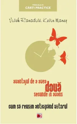 Avantajul de a avea două secunde în avans