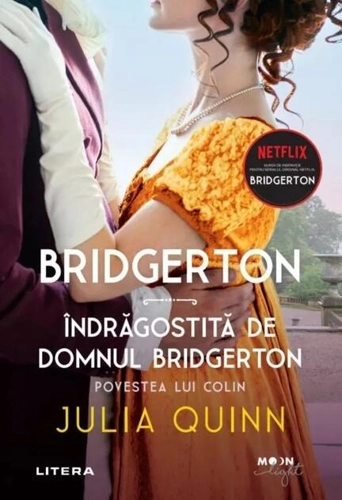 Îndrăgostită de domnul Bridgerton. Bridgerton (Vol. 4)