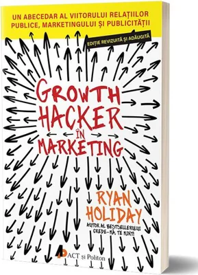 Growth Hacker în Marketing