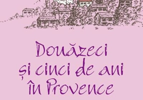 Douăzeci și cinci de ani în Provence
