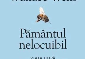 Pământul nelocuibil. Viața după încălzirea globală (Carte pentru toți)