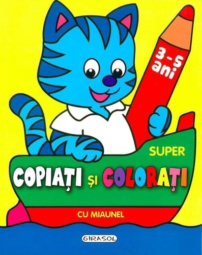 Super copiați și colorați cu Miau 3-6 Ani