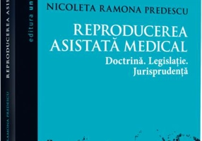 Reproducerea asistată medical: doctrina, legislație, jurisprudență