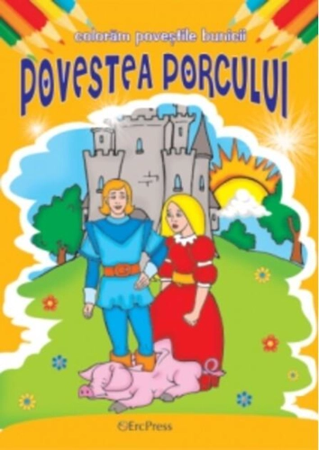 Povestea porcului. Colorăm poveștile bunicii