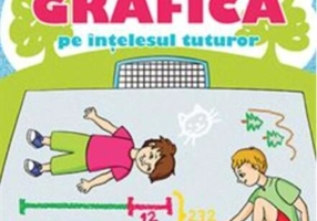 Metoda grafică pe înțelesul tuturor (clasele III-IV)