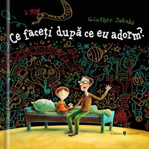 Ce faceti dupa ce eu adorm?