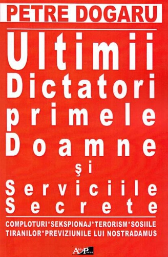 Ultimii dictatori, primele doamne si serviciile secrete