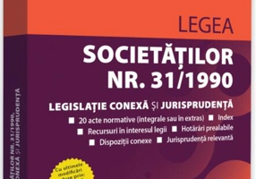 Legea societăților nr. 31/1990. Legislație conexă și jurisprudență (noiembrie 2022)