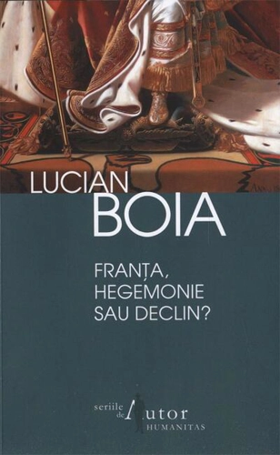 Franţa, hegemonie sau declin?