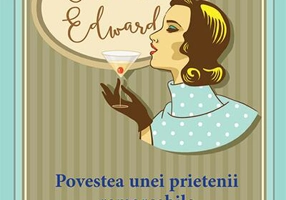 Cina cu Edward: povestea unei prietenii remarcabile