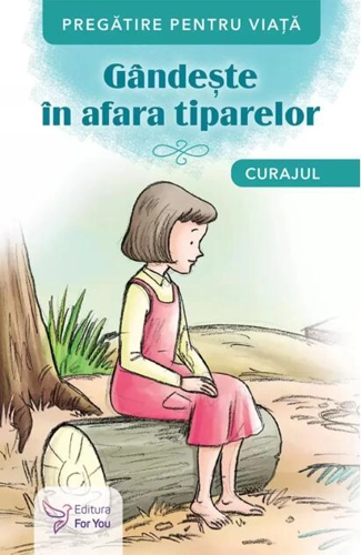 Gândește în afara tiparelor. Curajul