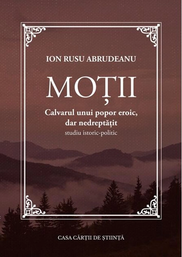 Moții. Calvarul unui popor eroic, dar nedreptățit