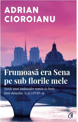 Frumoasă era Sena pe sub florile mele