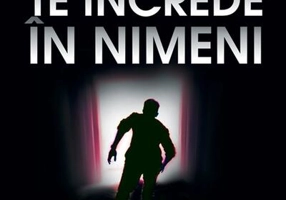 Nu te încrede în nimeni