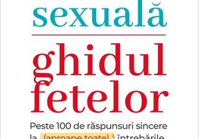 Educație sexuală. Ghidul fetelor