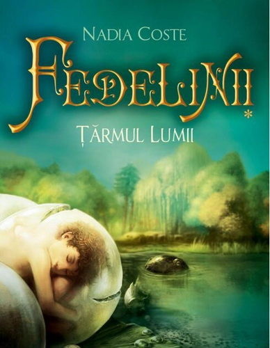 Fedelinii. Tărâmul lunii (Vol. I)