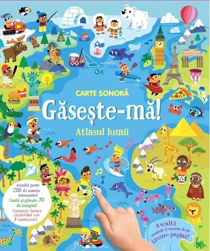 Carte sonoră. Găsește-mă! - Atlasul lumii