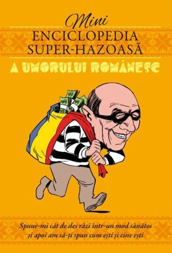 Mini enciclopedia super-hazoasă a umorului românesc