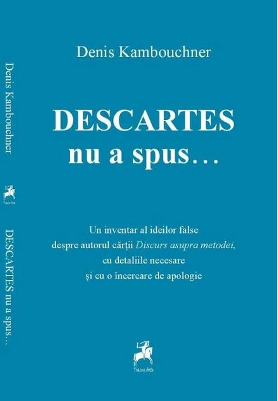 Descartes nu a spus