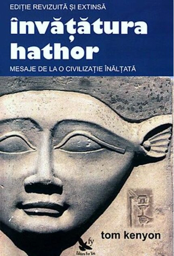 Învățătura Hathor. Mesaje de la o civilizație înălțată (carte + 2 CD)