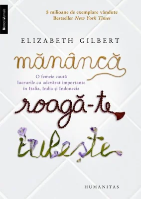 Mănâncă, roagă-te, iubeşte