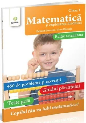 Matematică și explorarea mediului Clasa I