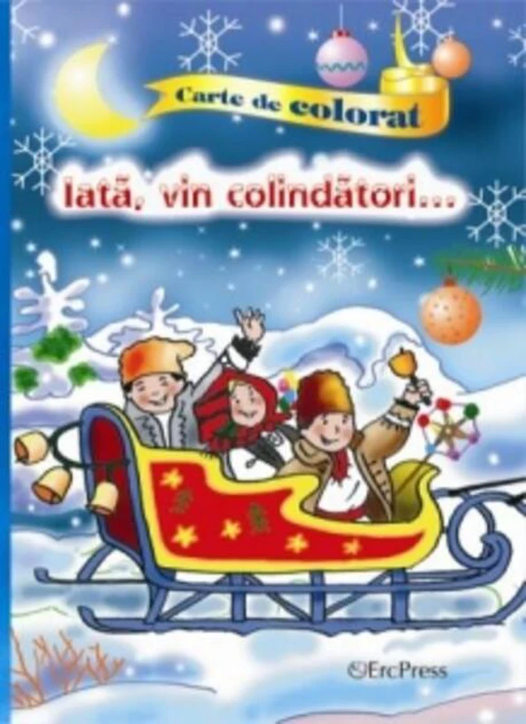 Iată, vin colindători