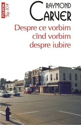 Despre ce vorbim când vorbim despre iubire (Top 10+)