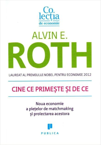 Cine ce primește și de ce. Noua economie a piețelor de matchmaking și proiectarea acestora